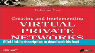 Books Creating and Implementing Virtual Private Network Free Online