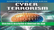 Books Cyber Terrorism: Political and Economic Implications Free Online