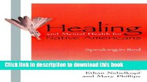 Books Healing and Mental Health for Native Americans: Speaking in Red (Contemporary Native