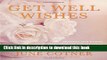 Books Get Well Wishes: Prayers and Poems for Comfort and Healing Full Online