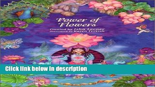 Ebook The Power of Flowers: Healing Body and Soul Through the Art and Mysticism of Nature Free