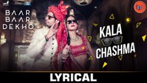 Kala Chashma – [Full Audio Song with Lyrics] – Baar Baar Dekho [2016] Song By Amar Arshi & Badshah & Neha Kakkar FT. Sidharth Malhotra & Katrina Kaif [FULL HD] - (SULEMAN - RECORD)