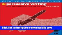 Download  Creative Business Solutions: Persuasive Writing: How to Make Words Work for You  Online