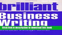 PDF  Brilliant Business Writing: How to Inspire, Engage   Persuade Through Words  Online