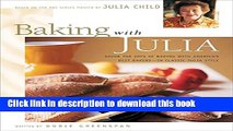 Ebook Baking with Julia: Sift, Knead, Flute, Flour, And Savor... Free Online