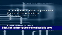 [Read PDF] A Primer for Spatial Econometrics: With Applications in R (Palgrave Texts in