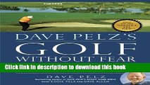 Ebook Dave Pelz s Golf without Fear: How to Play the 10 Most Feared Shots in Golf with Confidence