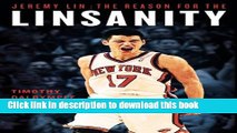 Books Jeremy Lin: The Reason for the Linsanity Free Download