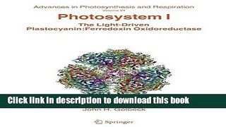 Books Photosystem I: The Light-Driven Plastocyanin: Ferredoxin Oxidoreductase (Advances in