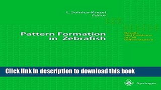 Books Pattern Formation in Zebrafish (Results and Problems in Cell Differentiation) Free Online