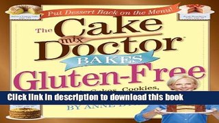 Ebook The Cake Mix Doctor Bakes Gluten-Free Full Online