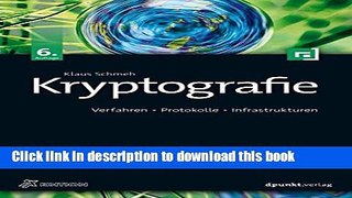 Ebook|Books} Kryptografie: Verfahren, Protokolle, Infrastrukturen (iX Edition) (German Edition)