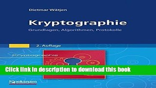 Ebook|Books} Kryptographie: Grundlagen, Algorithmen, Protokolle (German Edition) Free Download