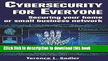 Ebook Cybersecurity for Everyone: Securing Your Home or Small Business Network Full Online