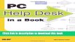 Ebook PC Help Desk in a Book: The Do-it-Yourself Guide to PC Troubleshooting and Repair Full Online