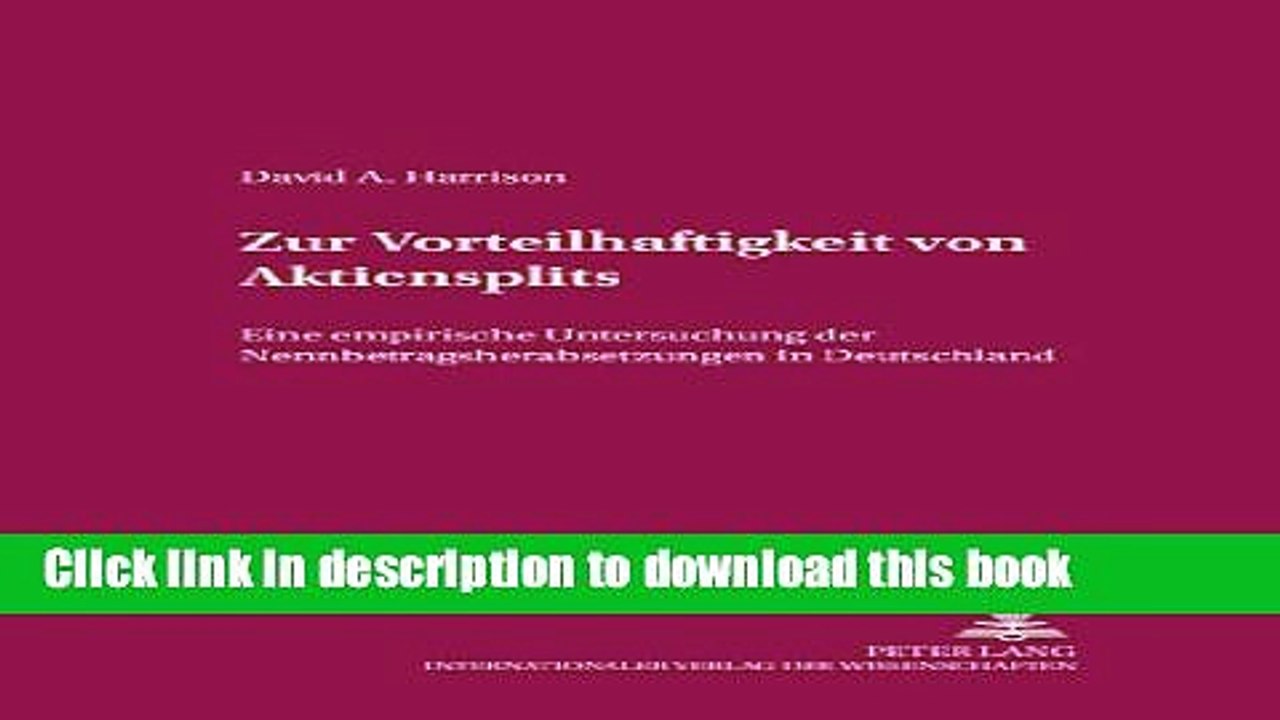 Download  Zur Vorteilhaftigkeit von Aktiensplits: Eine empirische Untersuchung der