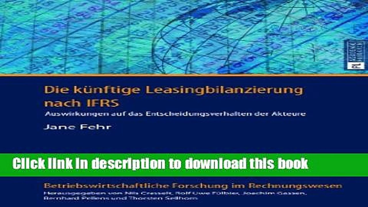 PDF  Die kÃ¼nftige Leasingbilanzierung nach IFRS: Auswirkungen auf das Entscheidungsverhalten der