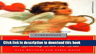 Books Men Are From Cyberspace: The Single Woman s Guide To Flirting, Dating,   Finding Love Free