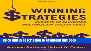 [Read PDF] Winning Strategies: Secrets to Clinching Multimillion-Dollar Deals Ebook Online