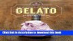 Books The Art of Making Gelato: 50 Flavors to Make at Home Free Download