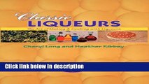 Books Classic Liqueurs: The Art of Making   Cooking with Liqueurs (Creative Cooking (Sibyl