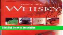 Books Handbook of Whisky: A Complete Guide to the World s Best Malts, Blends And Brands Free Online