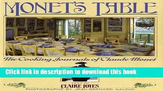 Books Monet s Table: The Cooking Journals of Claude Monet Free Online