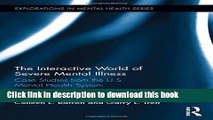 Books The Interactive World of Severe Mental Illness: Case Studies of the U.S. Mental Health