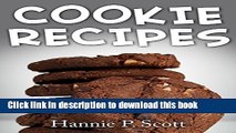 Ebook Cookie Recipes: Delicious and Easy Cookies Recipes (Quick and Easy Cooking Series) Full Online