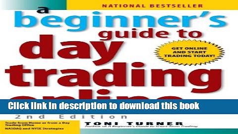 Books A Beginner s Guide To Day Trading Online Free Online