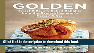 Ebook Golden: Sweet   Savory Baked Delights from the Ovens of London s Honey   Co. Full Online