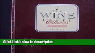 Ebook The Wine Label Collector s Album Full Download