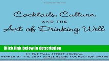 Ebook By Eric Felten: How s Your Drink?: Cocktails, Culture, and the Art of Drinking Well Free