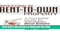 Books Investing in Rent-to-Own Property: A Complete Guide for Canadian Real Estate Investors Free
