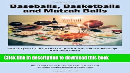 Ebook Baseballs, Basketballs and Matzah Balls: What Sports Can Teach Us about the Jewish