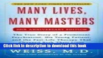 Books Many Lives, Many Masters: The True Story of a Prominent Psychiatrist, His Young Patient, and