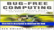 Books Bug-Free Computing: Stop Viruses, Squash Worms, and Smash Trojan Horses Free Online