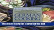 Ebook German Cooking: The Complete Guide to Preparing Classic and Modern German Cuisine, Adapted