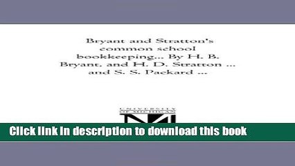 PDF  Bryant and Stratton s common school bookkeeping... By H. B. Bryant, and H. D. Stratton ...