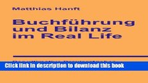 Download  BuchfÃ¼hrung und Bilanz im Real Life: Der ultimative Praxisratgeber fÃ¼r AnfÃ¤nger und