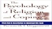 Ebook The Psychology of Religion and Coping: Theory, Research, Practice Free Online