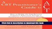 Books A CBT Practitioner s Guide to ACT: How to Bridge the Gap Between Cognitive Behavioral