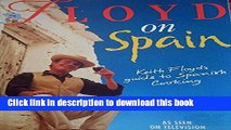 Download  Floyd on Spain/Keith Floyd s Guide to Spanish Cooking  Online