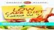 Ebook LOW CARB COOKBOOK: Vol.4 Snack   Dessert Recipes (Low Carb Recipes) (Low Carb Diet) Full