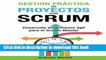 Ebook GestiÃ³n prÃ¡ctica de proyectos con Scrum: Desarrollo de software Ã¡gil para el Scrum Master