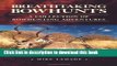 Ebook Breathtaking Bowhunts: A Collection of Bowhunting Adventures Free Download