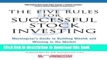 Books The Five Rules for Successful Stock Investing: Morningstar s Guide to Building Wealth and