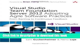 Ebook Visual Studio Team Foundation Server 2012: Adopting Agile Software Practices: From Backlog