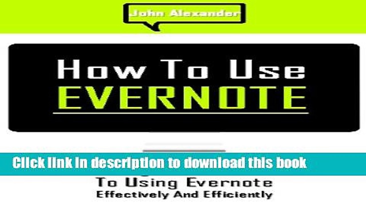 Books How to Use Evernote: A Beginners Guide to Using Evernote Effectively and Efficiently Free