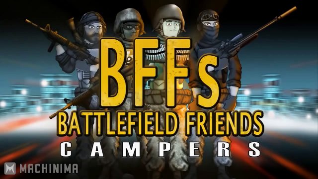 BFFs Battlefield Friends (Happy Hour) - Campers